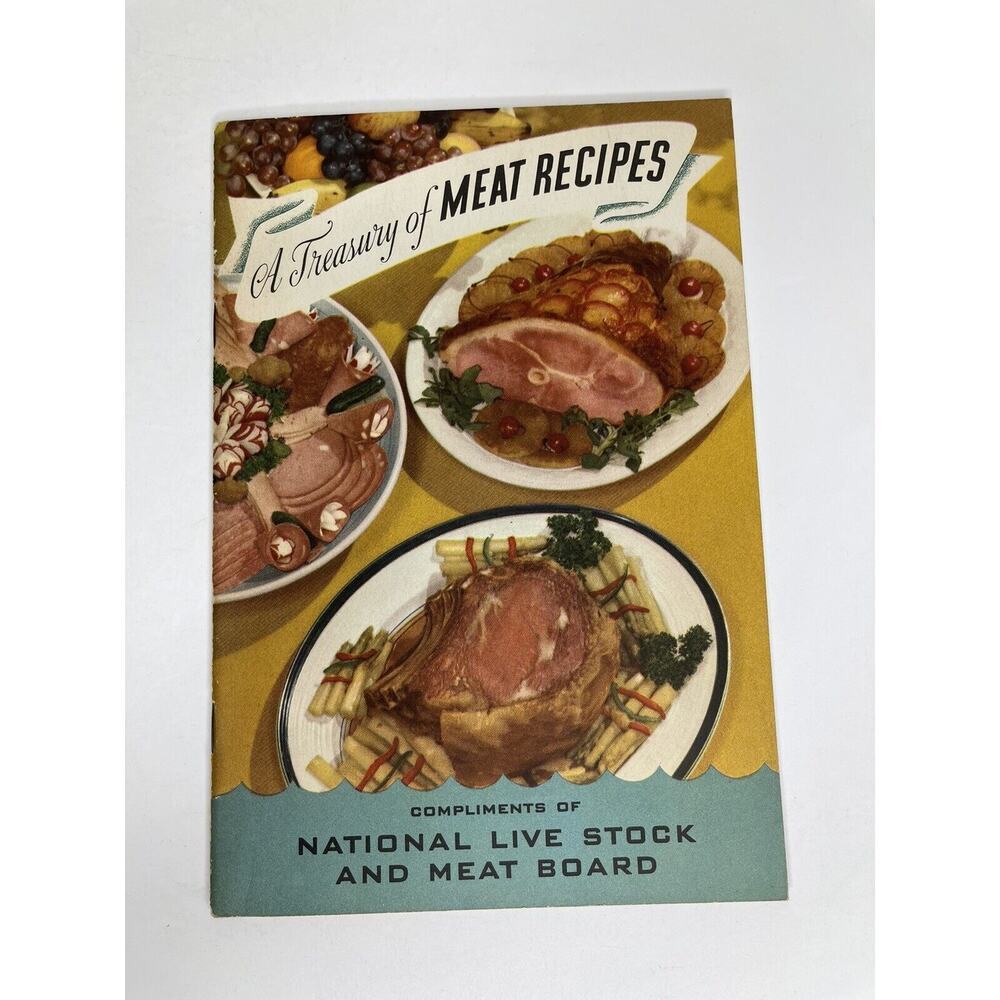 1940 A Treasury of Meat Recipes Booklet‎ Vintage National Live Stock Meat Board